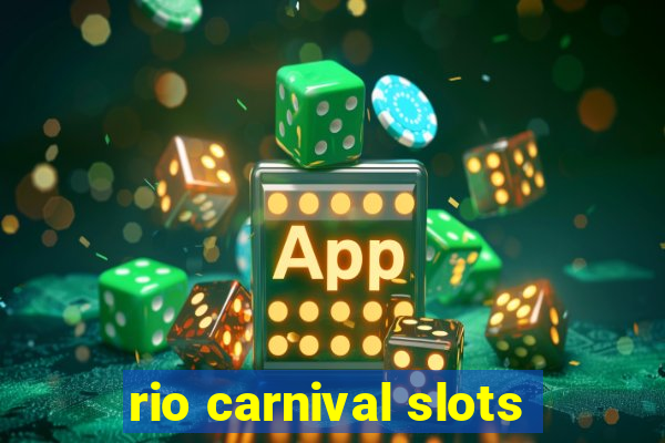 rio carnival slots